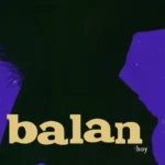 Balan – The Boy (2026)