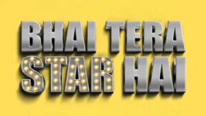 Bhai Tera Star Hai (2026)