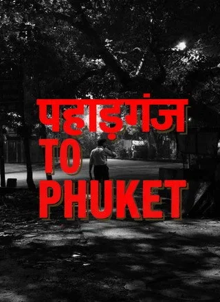 Paharganj to Phuket
