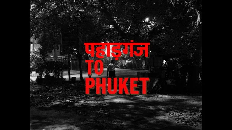 Paharganj to Phuket (2026) review image